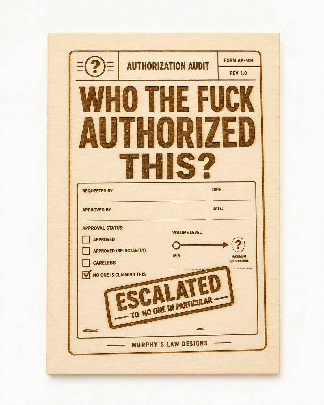 Who The Fuck Authorized This?