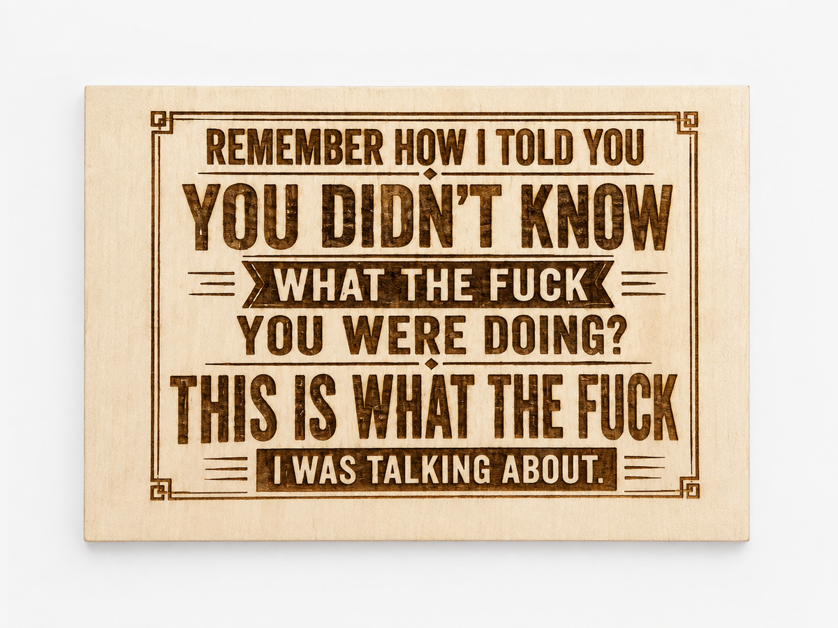 Remember How I Told You?